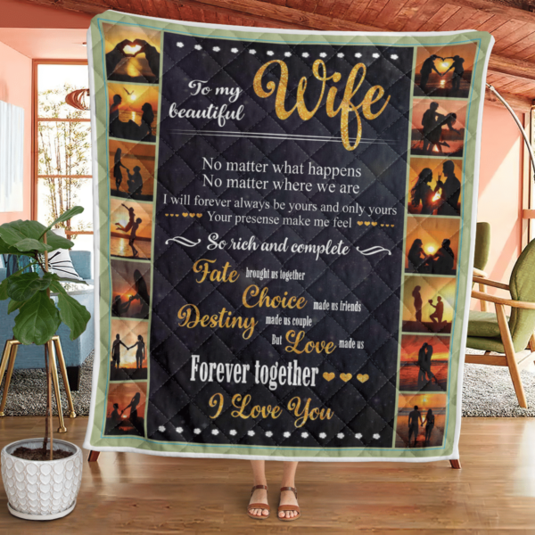 To My Beautiful Wife No Matter What Happens Blanket Quilt Product Photo