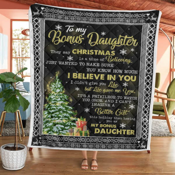 To My Bonus Daughter I Belive In You Blanket Quilt Product Photo