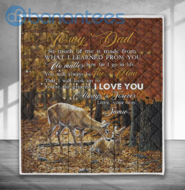 To My Dad I Love You Deer Hunting Quilt Blanket Quilt Product Photo