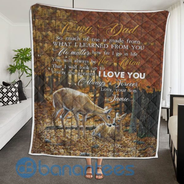 To My Dad I Love You Deer Hunting Quilt Blanket Quilt Product Photo