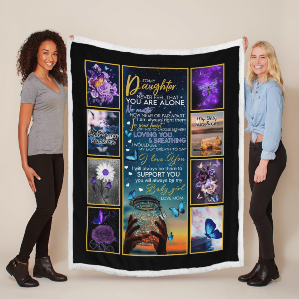 To My Daughter Always Be My Baby Girl Butterfly Sherpa Blanket Product Photo