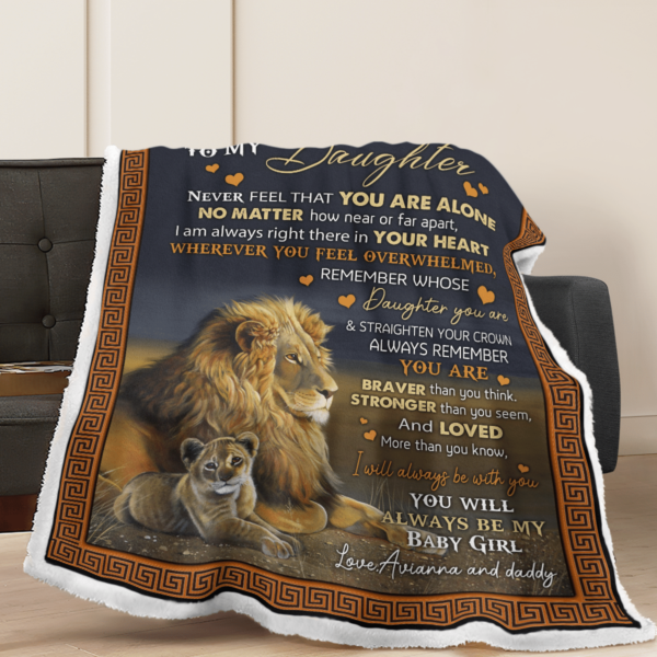 To My Daughter Always Be My Baby Girl Lion Sherpa Blanket Product Photo