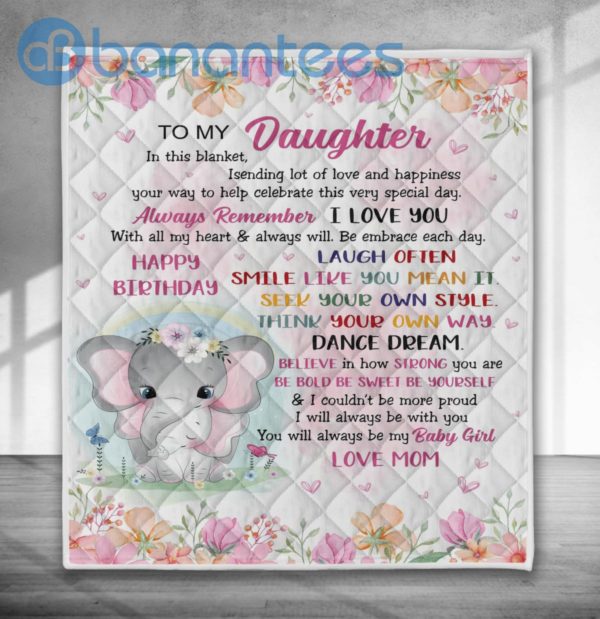 To My Daughter Always Remember I Love You Elephant Quilt Blanket Quilt Product Photo