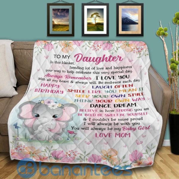 To My Daughter Always Remember I Love You Elephant Quilt Blanket Quilt Product Photo