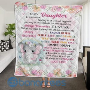 To My Daughter Always Remember I Love You Elephant Quilt Blanket Quilt Product Photo