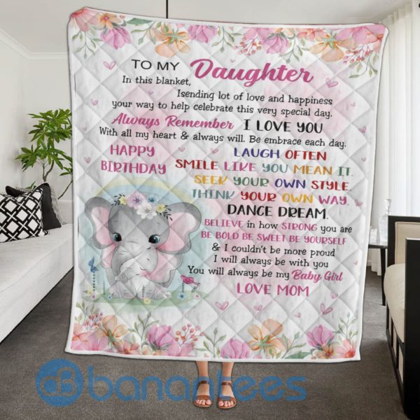 To My Daughter Always Remember I Love You Elephant Quilt Blanket Quilt Product Photo