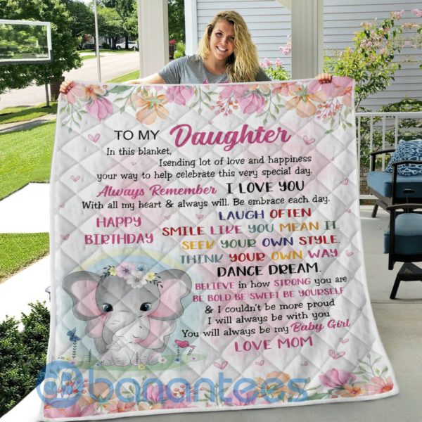To My Daughter Always Remember I Love You Elephant Quilt Blanket Quilt Product Photo