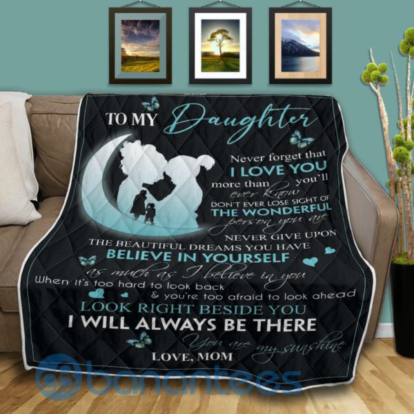 To My Daughter Believe In Yourrself Blanket Quilt Product Photo