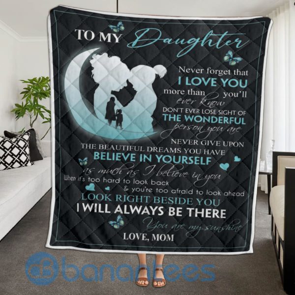 To My Daughter Believe In Yourrself Blanket Quilt Product Photo