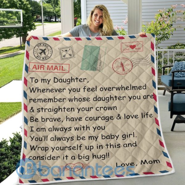To My Daughter By Air Mail From Mom Blanket Quilt Product Photo