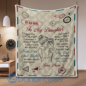 To My Daughter By Air Mail Mom Blanket Quilt Product Photo