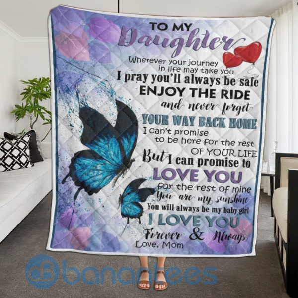 To My Daughter Enjoy The Ride Butterfly Blanket Quilt Product Photo