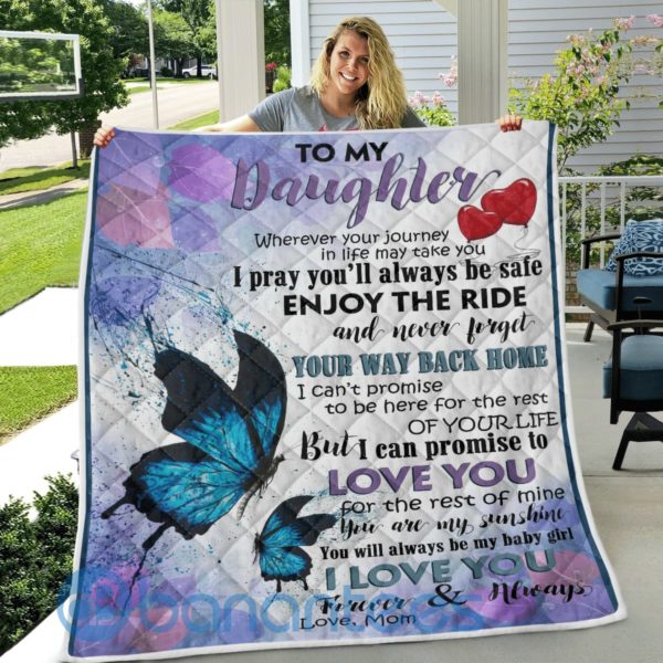 To My Daughter Enjoy The Ride Butterfly Blanket Quilt Product Photo