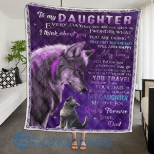 To My Daughter Every Day Wolf Blanket Quilt Product Photo