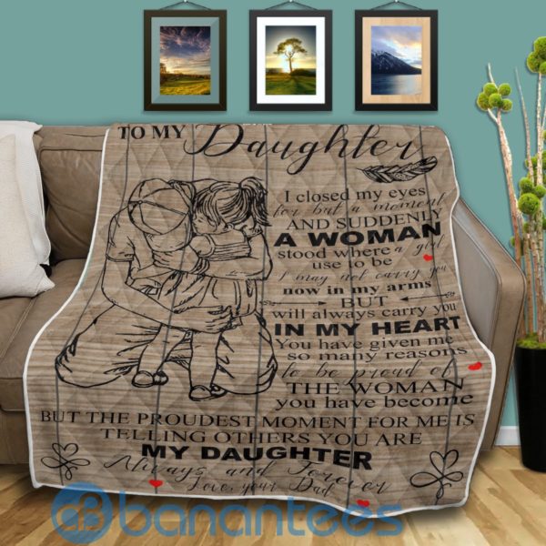 To My Daughter Father Hugging Daughter Quilt Blanket Quilt Product Photo