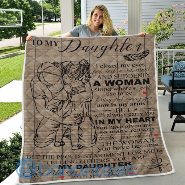 To My Daughter Father Hugging Daughter Quilt Blanket Quilt Product Photo