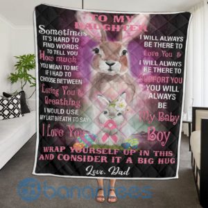 To My Daughter From Dad Bunny Easter Blanket Quilt Product Photo