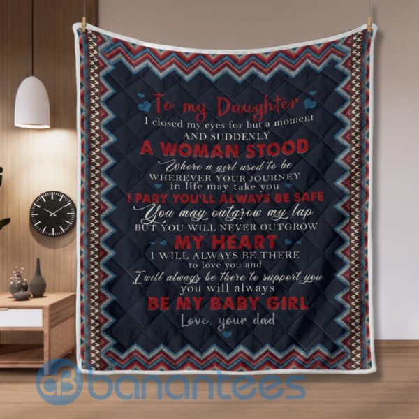To My Daughter From Dad I Will Always Support You Blanket Quilt Product Photo