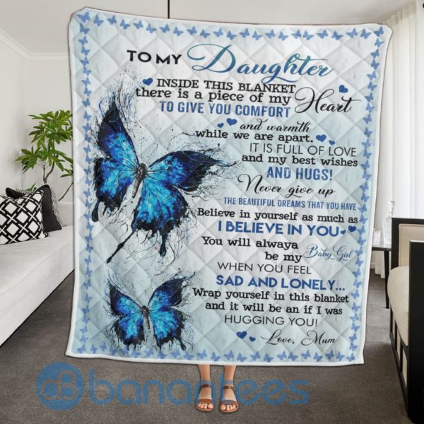 To My Daughter I Believe In You Blue Butterfly Blanket Quilt Product Photo