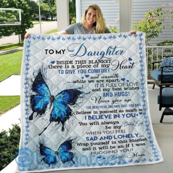To My Daughter I Believe In You Blue Butterfly Blanket Quilt Product Photo