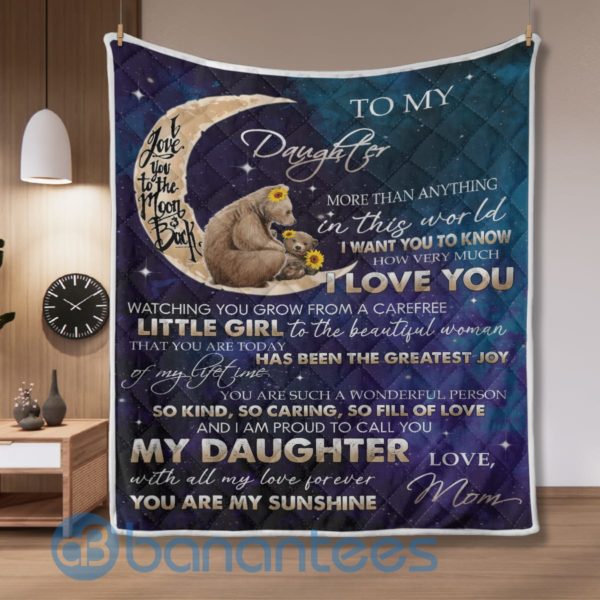 To My Daughter I Love You Bear Blanket Quilt Product Photo