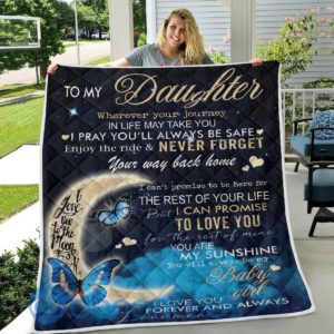 To My Daughter I Love You Forever And Always Blanket Quilt Product Photo