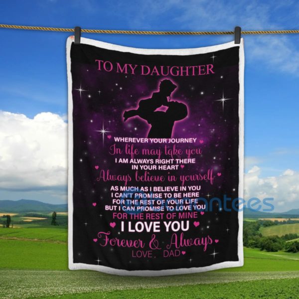 To My Daughter I Love You Forever And Always Love Dad Sherpa Blanket Product Photo