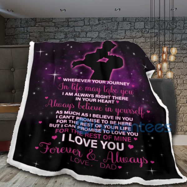 To My Daughter I Love You Forever And Always Love Dad Sherpa Blanket Product Photo