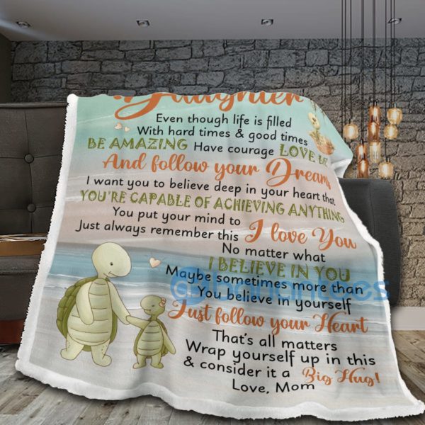 To My Daughter I Love You No Matter What I Believe In You Turtle Sherpa Blanket Product Photo