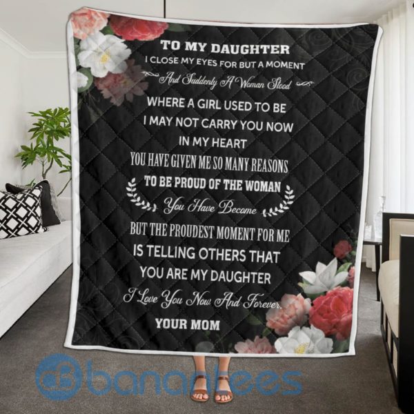 To My Daughter I Love You Now And Forever Blanket Quilt Product Photo