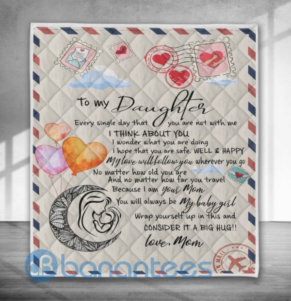 To My Daughter Letter From Mom Blanket Quilt Product Photo