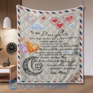 To My Daughter Letter From Mom Blanket Quilt Product Photo