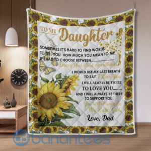 To My Daughter Love Dad Sunflower Blanket Quilt Product Photo