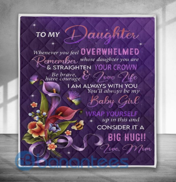 To My Daughter My Baby Girl Blanket Quilt Product Photo