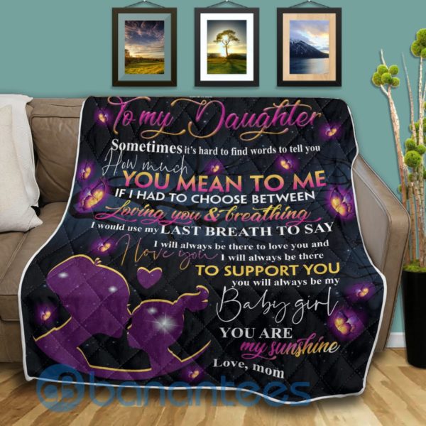 To My Daughter My Baby Girl Blanket Quilt Product Photo