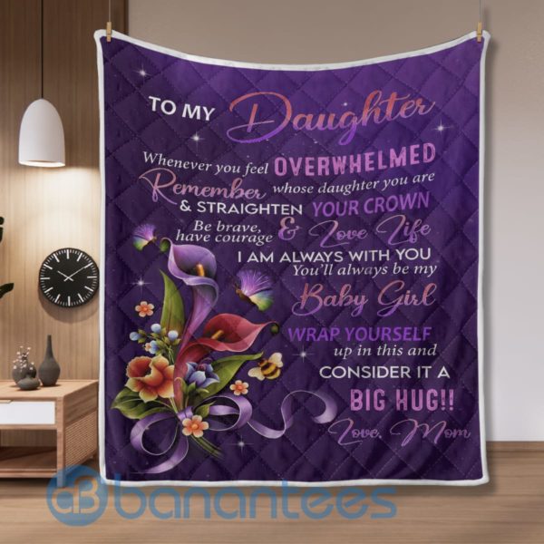 To My Daughter My Baby Girl Blanket Quilt Product Photo
