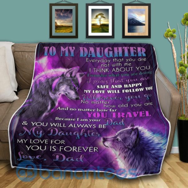 To My Daughter My Love For You Is Forever Wolf Blanket Quilt Product Photo