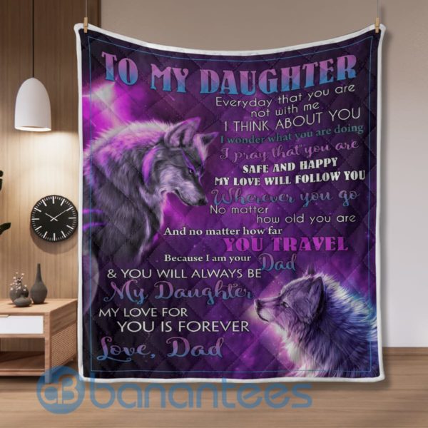 To My Daughter My Love For You Is Forever Wolf Blanket Quilt Product Photo