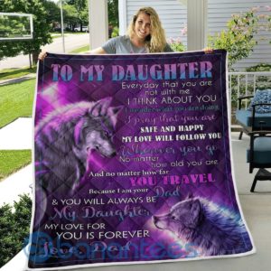 To My Daughter My Love For You Is Forever Wolf Blanket Quilt Product Photo