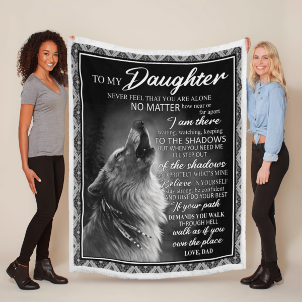 To My Daughter Never Feel That You Are Alone Wolf Sherpa Blanket Product Photo