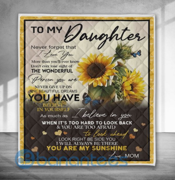 To My Daughter Never Foget That I Love You Sunflower Quilt Blanket Quilt Product Photo