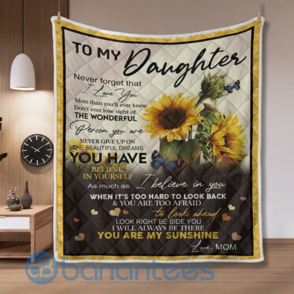 To My Daughter Never Foget That I Love You Sunflower Quilt Blanket Quilt Product Photo