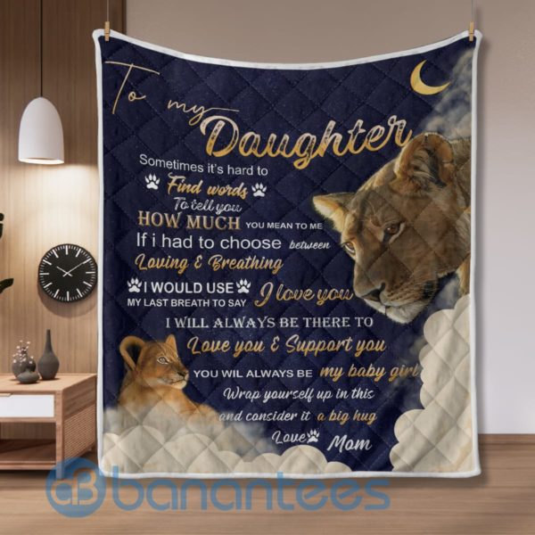 To My Daughter Never Forget How Much I Love You Lion Quilt Blanket Product Photo