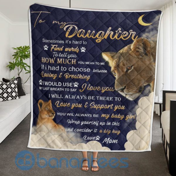 To My Daughter Never Forget How Much I Love You Lion Quilt Blanket Product Photo