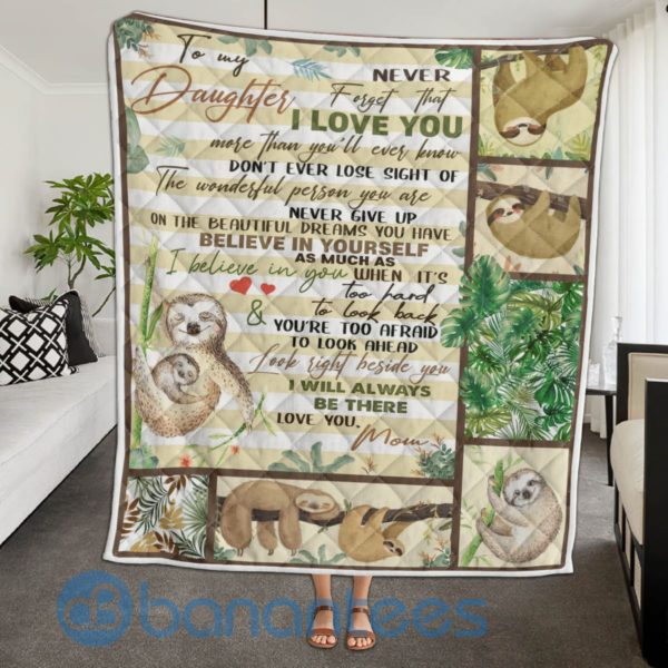 To My Daughter Never Forget I Love You Sloth Blanket Quilt Product Photo