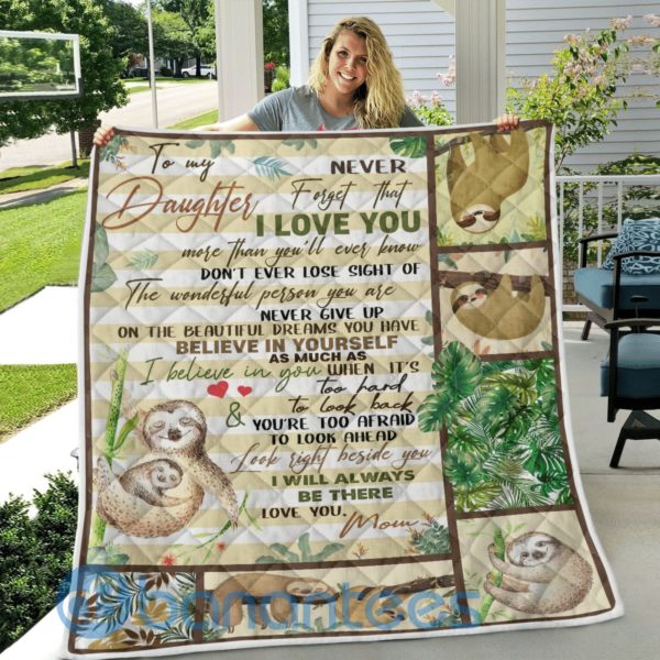 To My Daughter Never Forget I Love You Sloth Blanket Quilt Product Photo