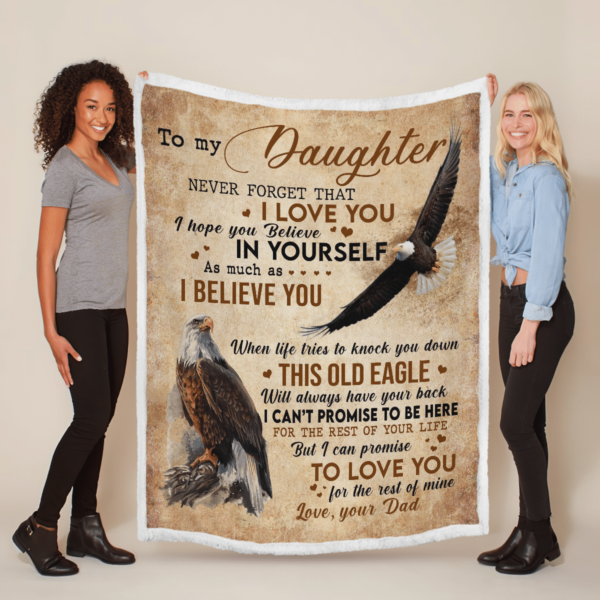 To My Daughter Never Forget That I Love You Eagle Sherpa Blanket Product Photo
