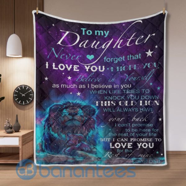 To My Daughter Never Forget That I Love You Lion Blanket Quilt Product Photo