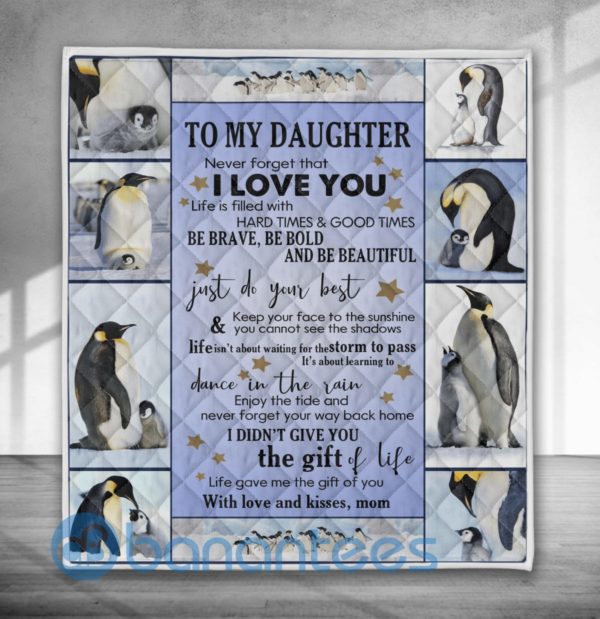 To My Daughter Never Forget That I Love You Penguin Blanket Quilt Product Photo