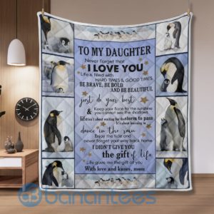 To My Daughter Never Forget That I Love You Penguin Blanket Quilt Product Photo